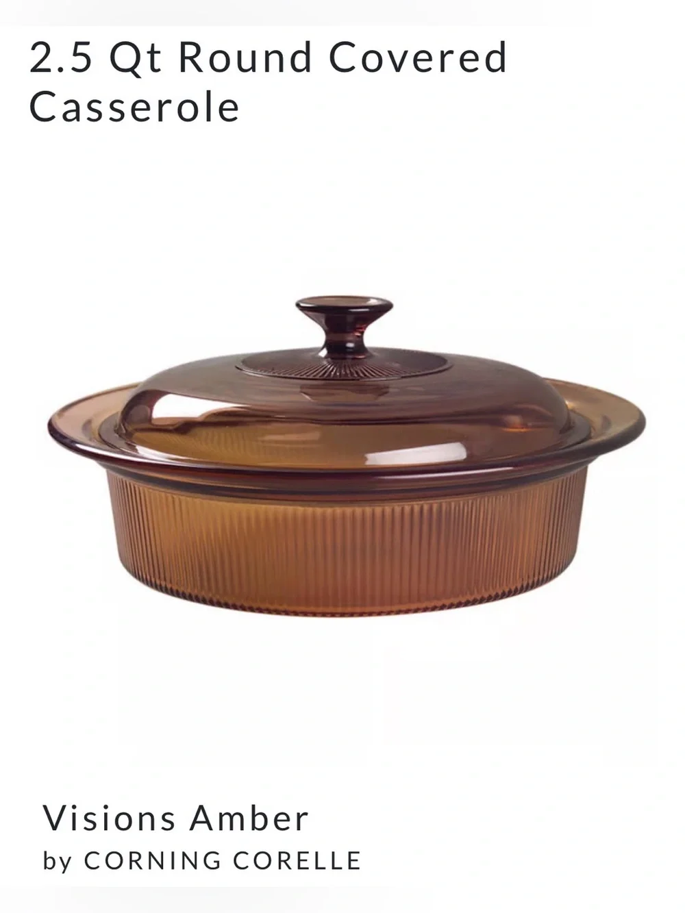 Vision Amber Glass Covered Casserole Dish 2.5qt V-33-B Corning